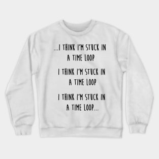 Time loop Crewneck Sweatshirt